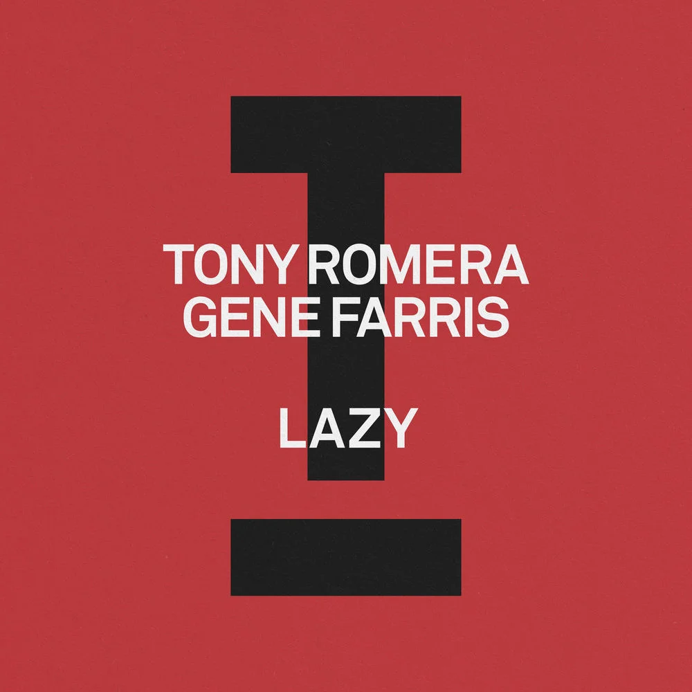 Tony Romera, Gene Farris - Lazy (Ableton Remake)