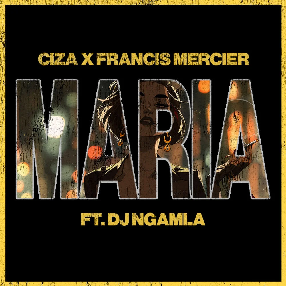 CIZA, Francis Mercier, DJ Ngamla No Tarenzo - Maria (Ableton Remake)
