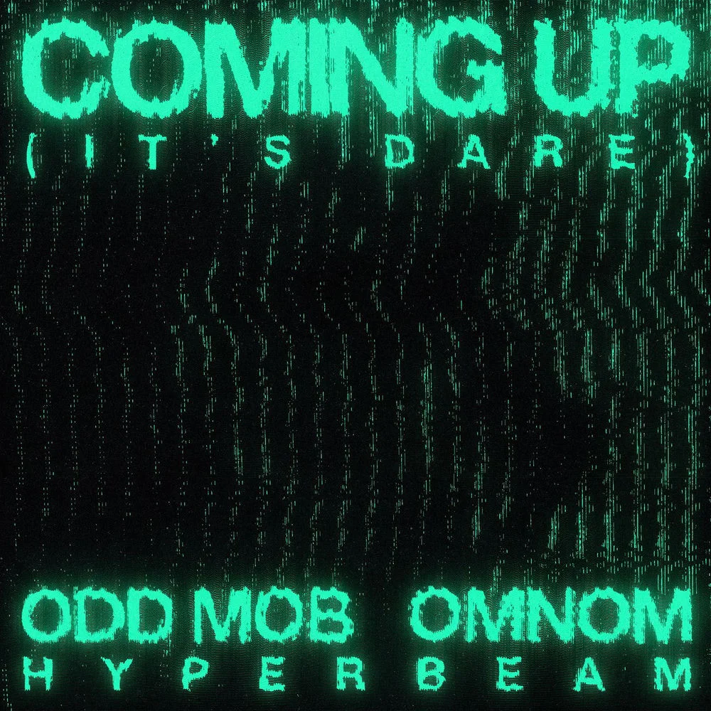 Odd Mob, OMNOM, HYPERBEAM - Coming Up (It's Dare) Ableton Remake (Dance Pop)