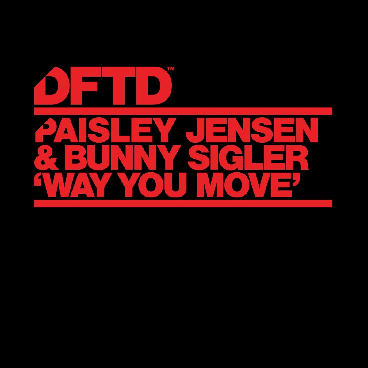 Paisley Jensen, Bunny Sigler – Way You Move (Ableton Remake)