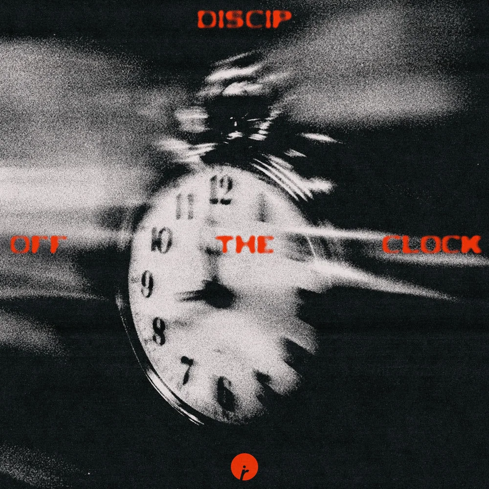 Discip - Off The Clock (Ableton Remake)
