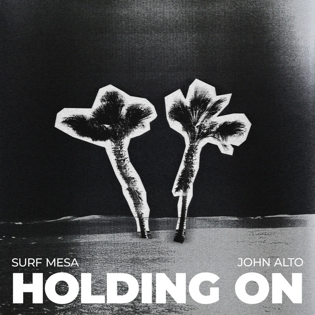 Surf Mesa, John Alto - Holding On Ableton Remake (Dance Pop)
