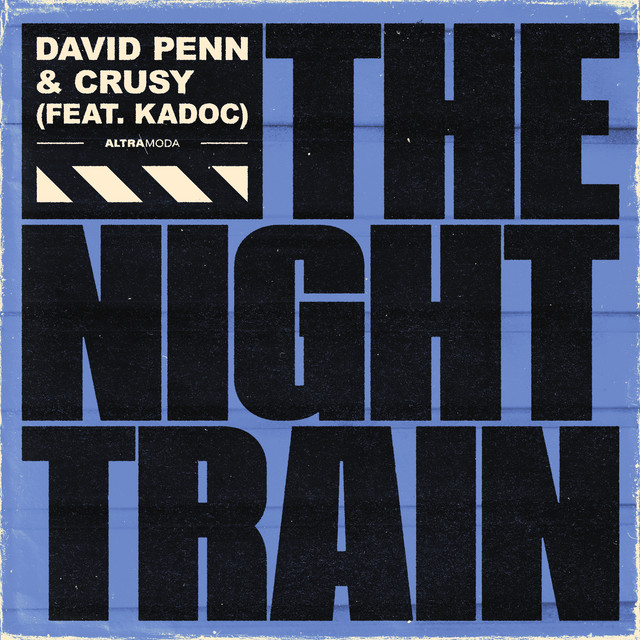 David Penn & Crusy ft. Kadoc - The Night Train Ableton Remake (House)