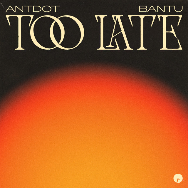 Bantu, Antdot - Too Late Ableton Remake (Afro House)